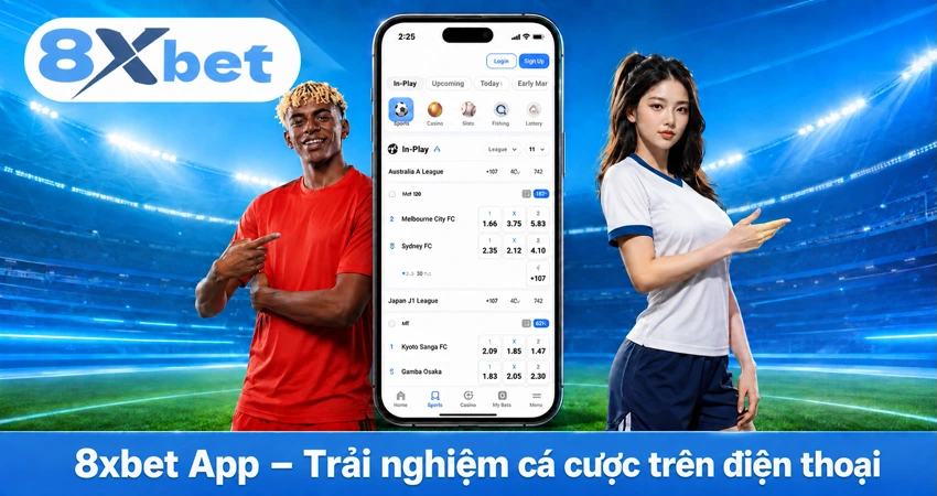 8xbet App – Trải nghiệm cá cược trên điện thoại