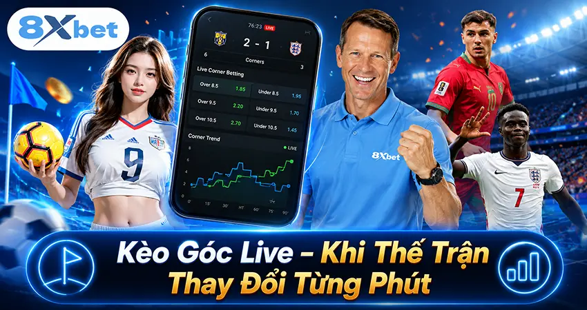 Kèo Góc Live – Khi Thế Trận Thay Đổi Từng Phút