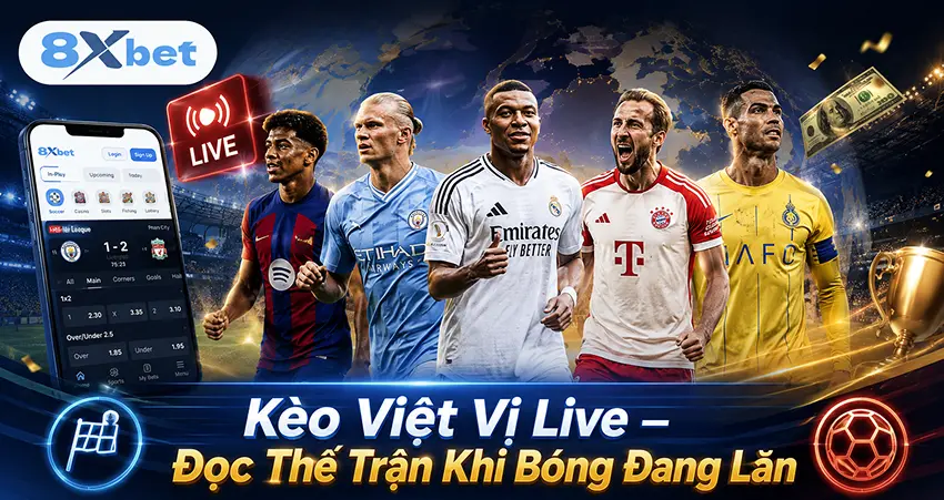 Kèo Việt Vị Live – Đọc Thế Trận Khi Bóng Đang Lăn