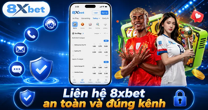 Liên hệ 8xbet an toàn và đúng kênh